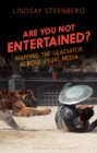 Are You Not Entertained? : Mapping the Gladiator Across Visual Media - Book