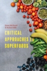 Critical Approaches to Superfoods - eBook