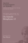 Themistius: On Aristotle Metaphysics 12 - eBook