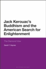 Jack Kerouac's Buddhism and the American Search for Enlightenment : The Diamond Vow - Book