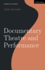 Documentary Theatre and Performance - Book