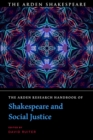 The Arden Research Handbook of Shakespeare and Social Justice - eBook