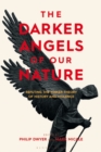 The Darker Angels of Our Nature : Refuting the Pinker Theory of History & Violence - eBook