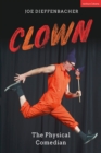 Clown : The Physical Comedian - eBook