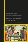 Textiles and Gender in Antiquity : From the Orient to the Mediterranean - eBook