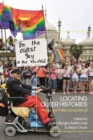 Locating Queer Histories : Places and Traces Across the Uk - eBook
