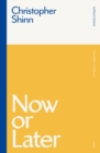 Now or Later - Book