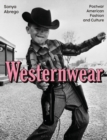 Westernwear : Postwar American Fashion and Culture - eBook