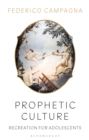 Prophetic Culture : Recreation For Adolescents - Book