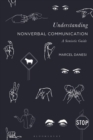 Understanding Nonverbal Communication : A Semiotic Guide - Book