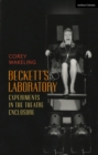 Beckett's Laboratory : Experiments in the Theatre Enclosure - eBook