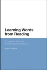 Learning Words from Reading : A Cognitive Model of Word-Meaning Inference - eBook