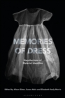 Memories of Dress : Recollections of Material Identities - eBook