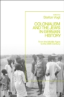 Colonialism and the Jews in German History : From the Middle Ages to the Twentieth Century - Book