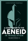 A Companion to the Aeneid in Translation: Volume 2 : Books 1-6 - Book