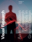 Visual Research : An Introduction to Research Methods in Graphic Design - Book