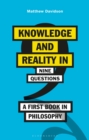 Knowledge and Reality in Nine Questions : A First Book in Philosophy - Book