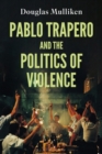 Pablo Trapero and the Politics of Violence - eBook