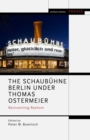 The Schaubuhne Berlin under Thomas Ostermeier : Reinventing Realism - eBook