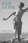 Ram Gopal : Interweaving Histories of Indian Dance - eBook