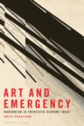 Art and Emergency : Modernism in Twentieth-Century India - Book