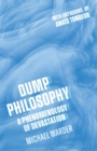 Dump Philosophy : A Phenomenology of Devastation - Book