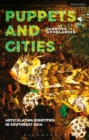 Puppets and Cities : Articulating Identities in Southeast Asia - Book