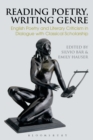 Reading Poetry, Writing Genre : English Poetry and Literary Criticism in Dialogue with Classical Scholarship - Book