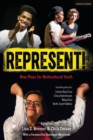 Represent! : New Plays for Multicultural Youth - eBook