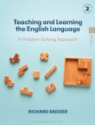 Teaching and Learning the English Language : A Problem-Solving Approach - eBook