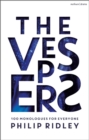 The Vespers : 100 Monologues for Everyone - Book