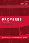 Proverbs: An Introduction and Study Guide : Wisdom Calls - Book