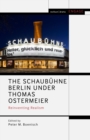 The Schaubuhne Berlin under Thomas Ostermeier : Reinventing Realism - Book