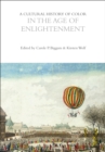 A Cultural History of Color in the Age of Enlightenment - eBook