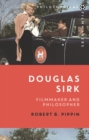 Douglas Sirk : Filmmaker and Philosopher - eBook
