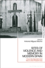 Sites of Violence and Memory in Modern Spain : From the Spanish Civil War to the Present Day - Book