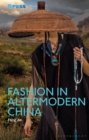 Fashion in Altermodern China - Book