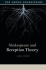Shakespeare and Reception Theory - Book