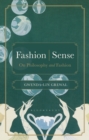 Fashion | Sense : On Philosophy and Fashion - Book
