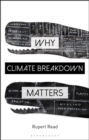 Why Climate Breakdown Matters - eBook