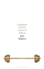 Capitalism and the Limits of Desire - Book