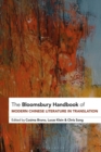 The Bloomsbury Handbook of Modern Chinese Literature in Translation - eBook