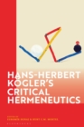 Hans-Herbert Kogler’s Critical Hermeneutics - Book
