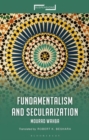 Fundamentalism and Secularization - Book