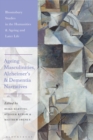 Ageing Masculinities, Alzheimer's and Dementia Narratives - Book
