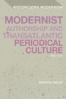 Modernist Authorship and Transatlantic Periodical Culture : 1895 1925 - eBook