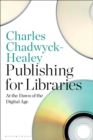 Publishing for Libraries : At the Dawn of the Digital Age - Book