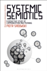Systemic Semiotics : A Deductive Study of Communication and Meaning - Book