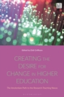 Creating the Desire for Change in Higher Education : The Amsterdam Path to the Research-Teaching Nexus - Book