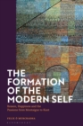 The Formation of the Modern Self : Reason, Happiness and the Passions from Montaigne to Kant - Book